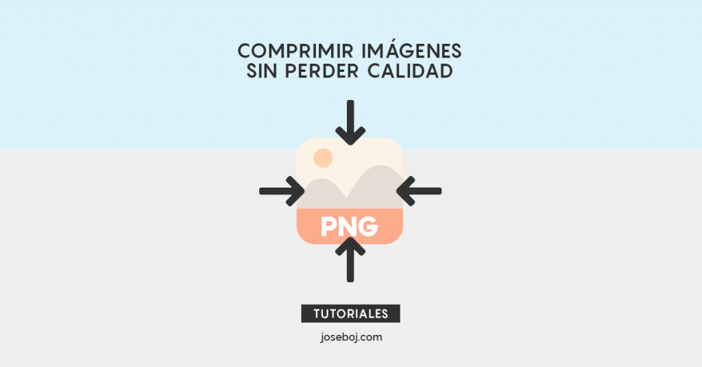 Comprimir Imágenes sin Perder Calidad